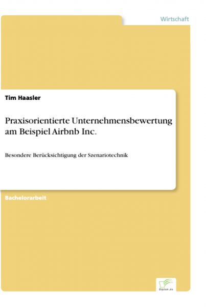 Praxisorientierte Unternehmensbewertung am Beispiel Airbnb Inc.
