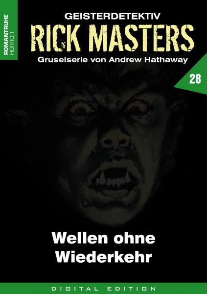 Rick Masters 28 - Wellen ohne Wiederkehr