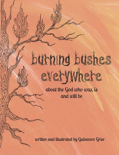 Burning Bushes Everywhere