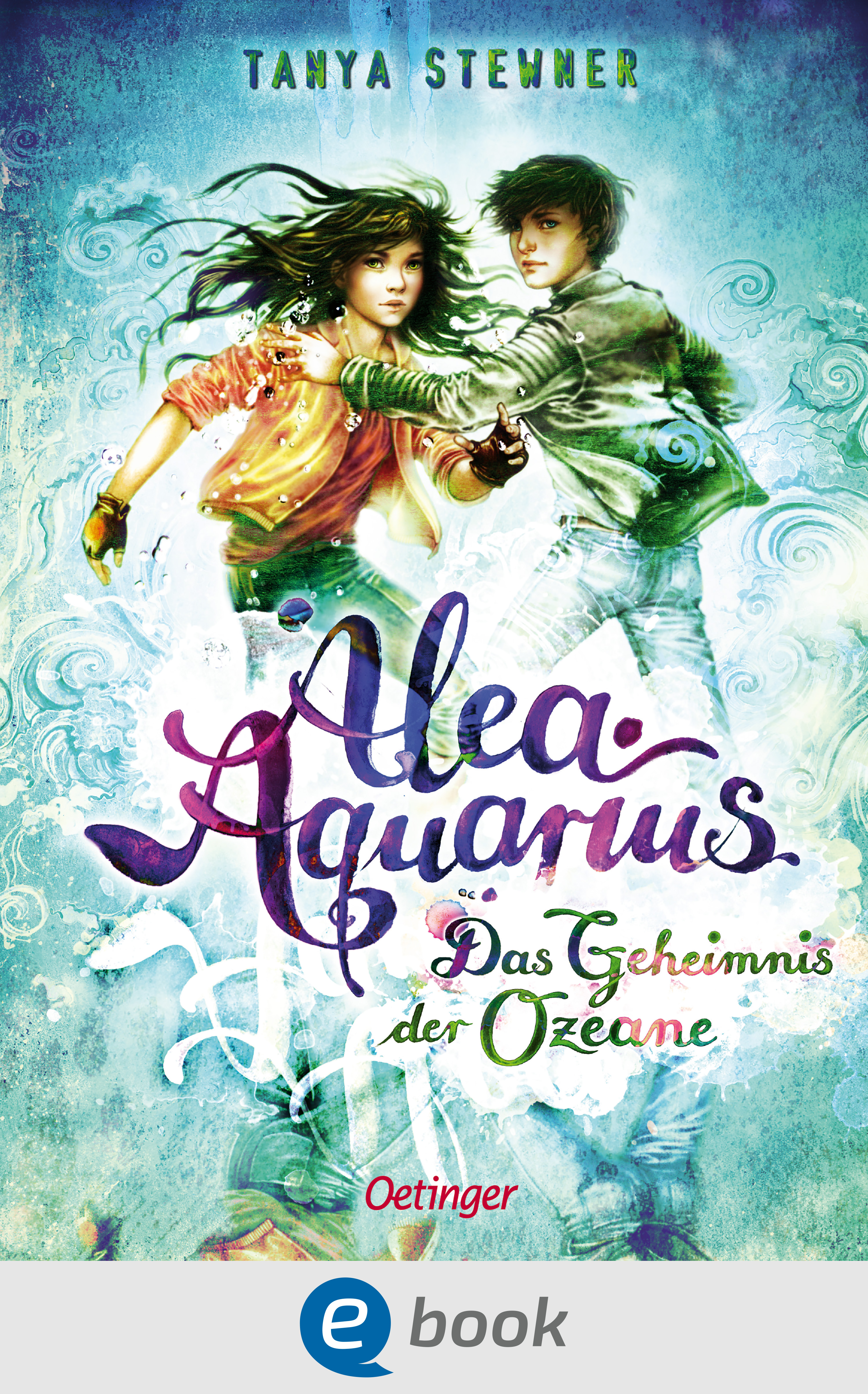 Alea Aquarius 3 (Tanya Stewner, Claudia Carls Verlag Friedrich Oetinger)