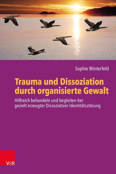 Trauma und Dissoziation durch organisierte Gewalt