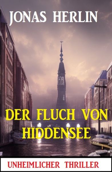 Der Fluch von Hiddensee: Unheimlicher Thriller