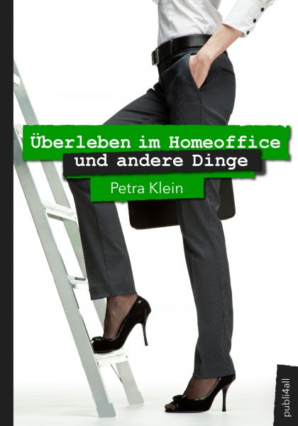 Überleben im Homeoffice und andere Dinge