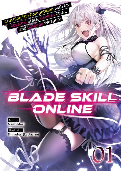 Blade Skill Online: Crushing the Competition with My Abysmal Stats, Useless Class, and Garbage Weapo