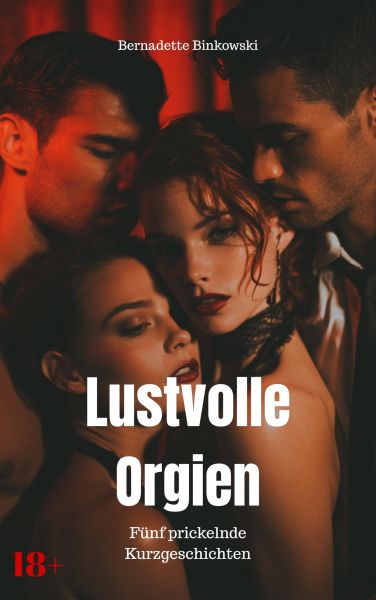 Lustvolle Orgien