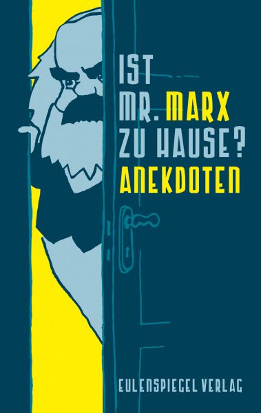 Ist Mr. Marx zu Hause?