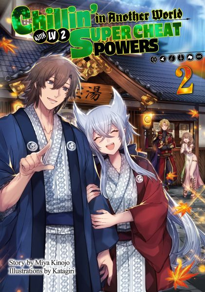 Chillin’ in Another World with Level 2 Super Cheat Powers: Volume 2 (Light Novel)