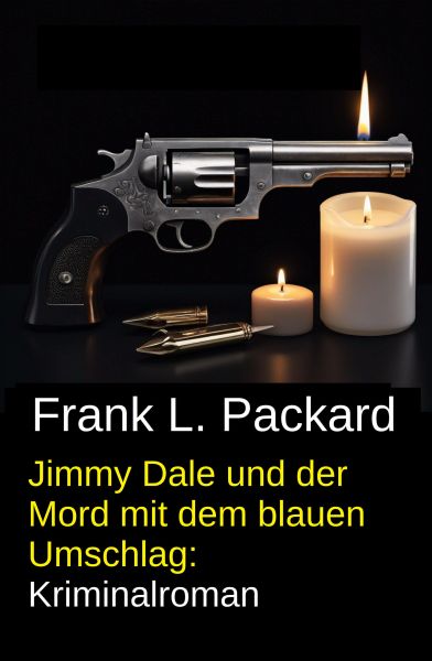 Jimmy Dale und der Mord mit dem blauen Umschlag: Kriminalroman