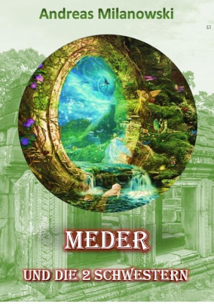Meder und die zwei Schwestern