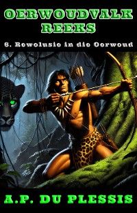 Rewolusie in die Oerwoud