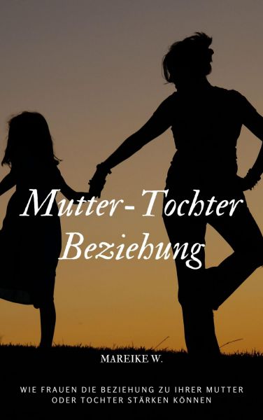 Mutter-Tochter Beziehung