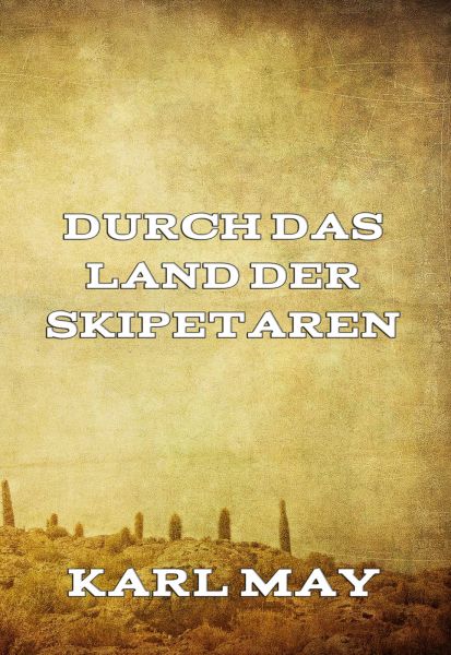 Durch das Land der Skipetaren