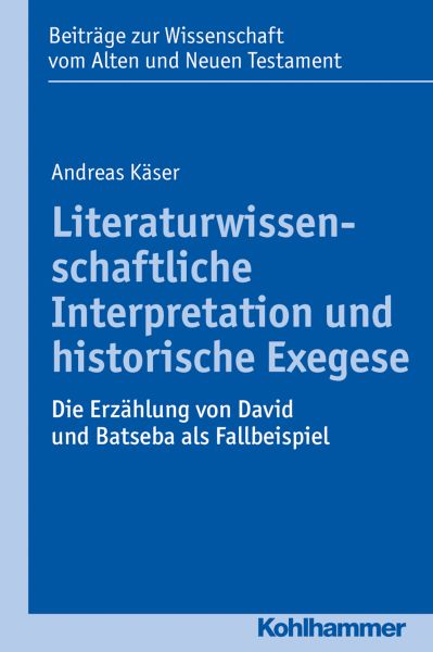 Literaturwissenschaftliche Interpretation und historische Exegese