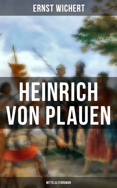 Heinrich von Plauen (Mittelalterroman)