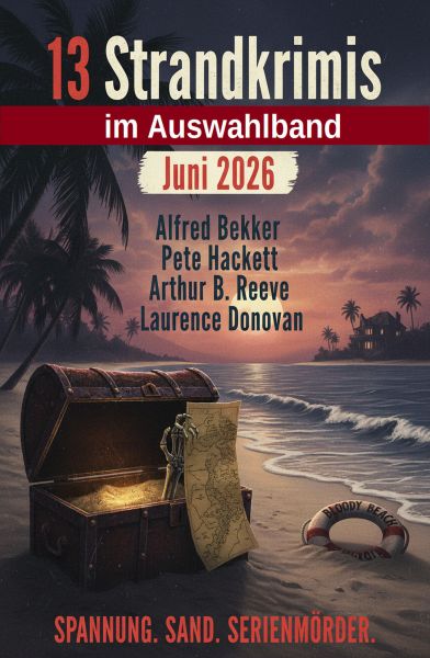 13 Strandkrimis im Auswahlband Juni 2026: Spannung. Sand. Serienmörder