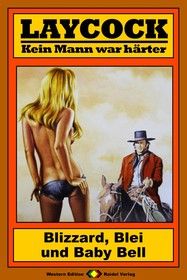 Laycock Western 148: Blizzard, Blei und Baby Bell