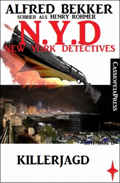 Alfred Bekker schrieb als Henry Rohmer- Killerjagd : N.Y.D. - New York Detectives