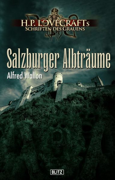Lovecrafts Schriften des Grauens 18: Salzburger Albträume