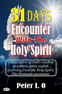 31 Days Encounter With The Holy Spirit
