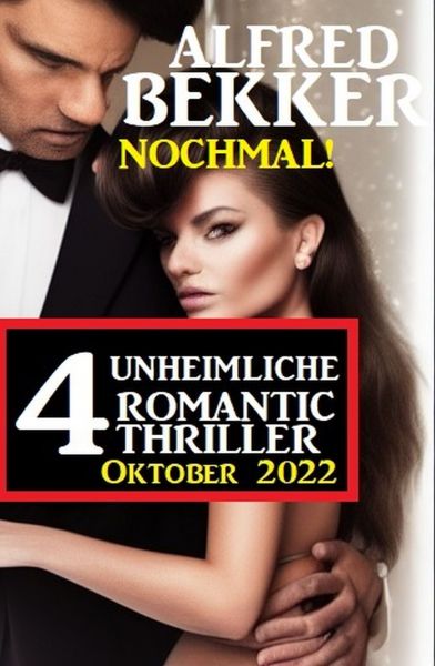 Nochmal! 4 Unheimliche Romantic Thriller Oktober 2022