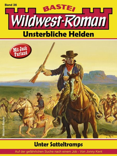 Wildwest-Roman – Unsterbliche Helden 36