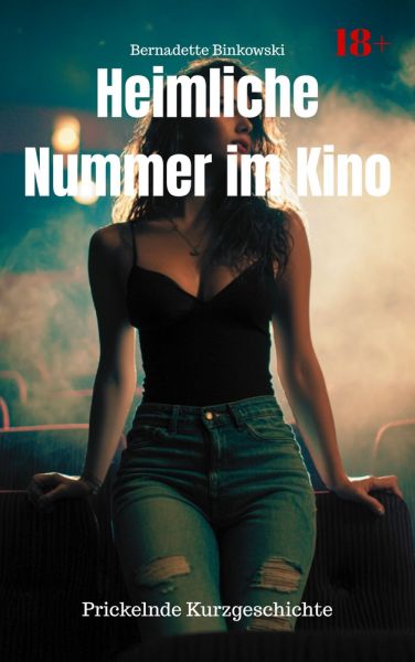 Heimliche Nummer im Kino
