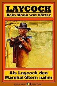 Laycock Western 156: Als Laycock den Marshal-Stern nahm
