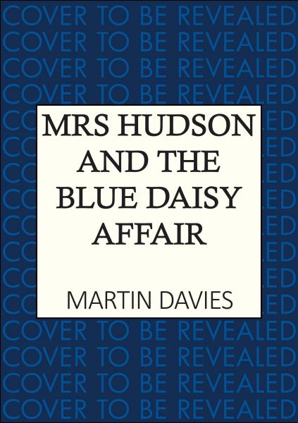 Mrs Hudson and the Blue Daisy Affair