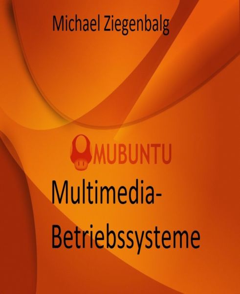 Multimedia-Betriebssysteme