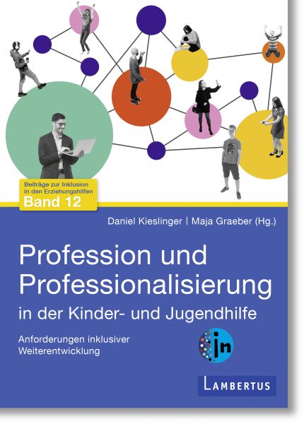 Profession und Professionalisierung in der Kinder- und Jugendhilfe