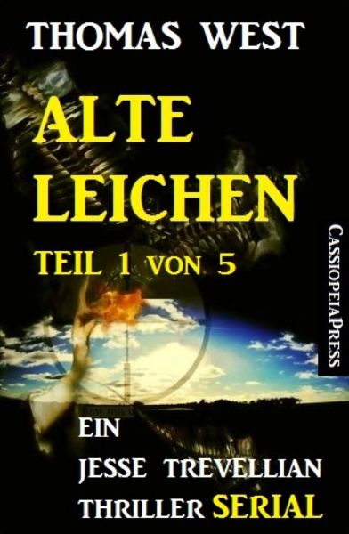 Alte Leichen, Teil 1 von 5 (Serial): Ein Jesse Trevellian Thriller