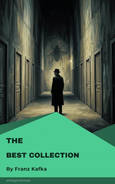 The Best Collection of Franz Kafka