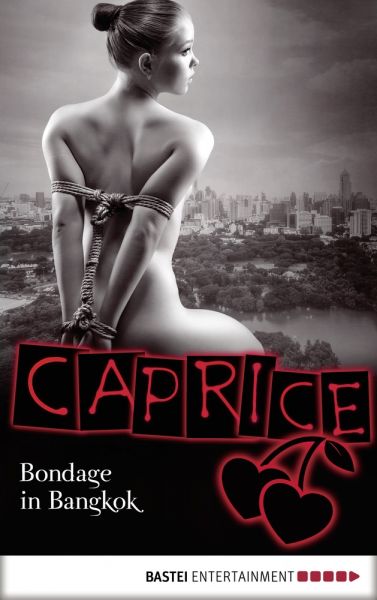 Bondage in Bangkok - Caprice