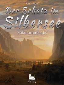 Der Schatz im Silbersee - Säkularausgabe