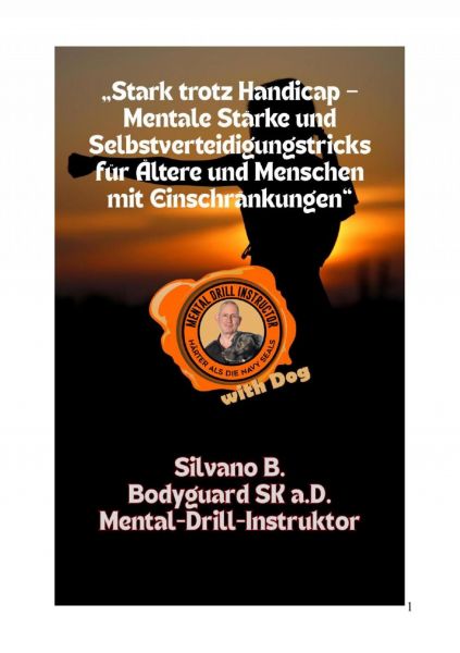 "Stark trotz Handicap - Mentale Stärke und Selbstverteidigungstricks für Ältere und Menschen mit Ein