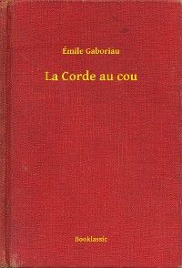 La Corde au cou