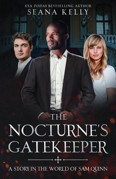 The Nocturne's Gatekeeper: A Story in the World of Sam Quinn