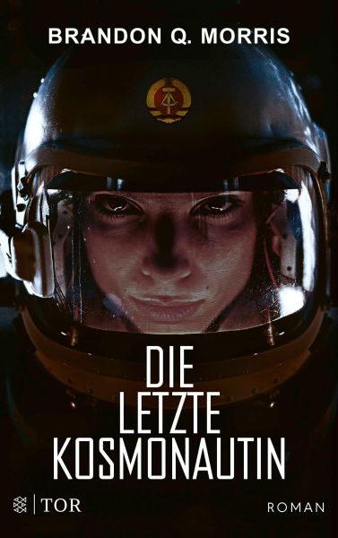 Cover Brandon Q. Morris: Die letzte Kosmonautin