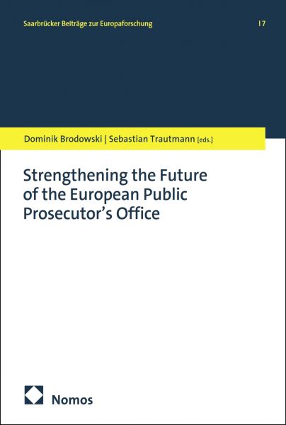 Strengthening the Future of the European Public Prosecutor’s Office