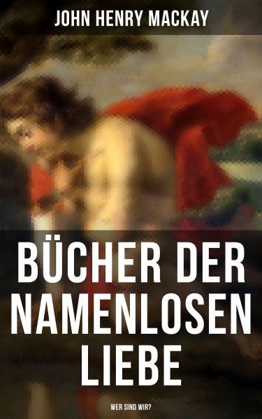 Bücher der namenlosen Liebe - Wer sind wir?