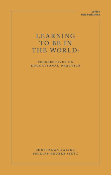 Learning to Be in the World