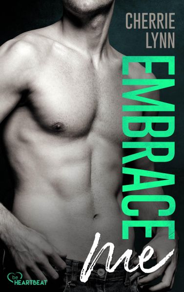 Embrace me