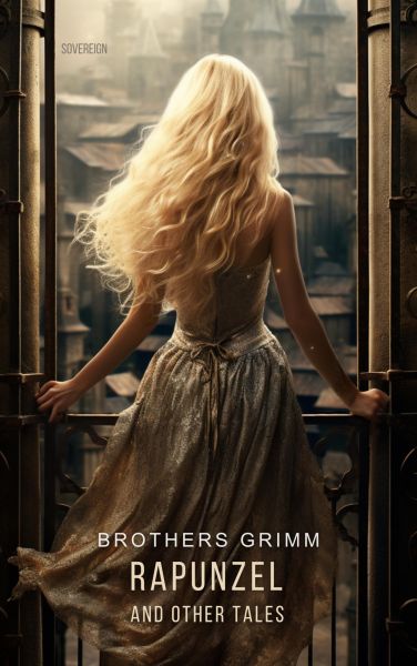 Rapunzel and Other Tales