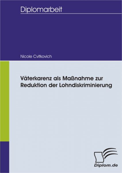 Väterkarenz als Maßnahme zur Reduktion der Lohndiskriminierung