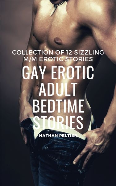 Gay Erotic Adult Bedtime Stories