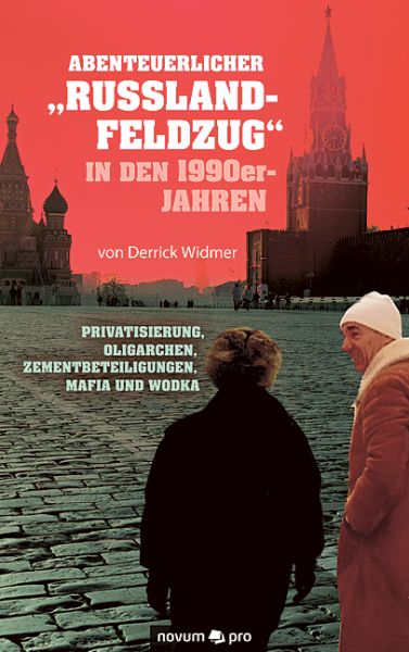 Abenteuerlicher "Russland-Feldzug" in den 1990er-Jahren