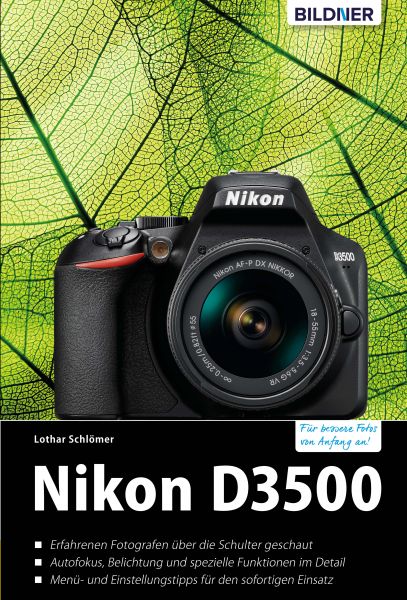 Nikon D3500 - Für bessere Fotos von Anfang an