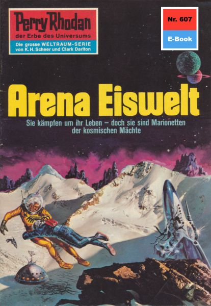 Perry Rhodan 607: Arena Eiswelt