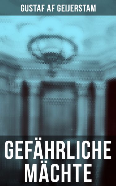 Gefährliche Mächte