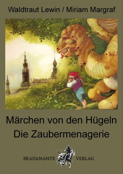 Märchen von den Hügeln & Die Zaubermenagerie